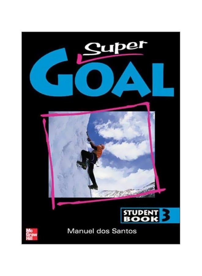 Super Goal: Student Book 3 paperback english - 01-Aug-01 