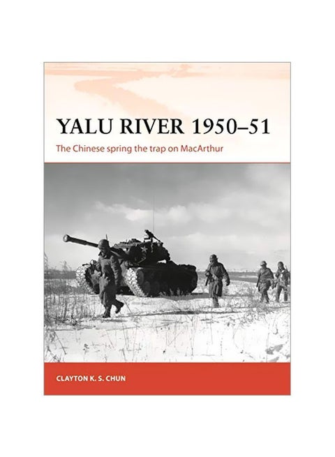 Yalu River 1950-51: The Chinese Spring The Trap On Macarthur paperback english - 20 February 2020