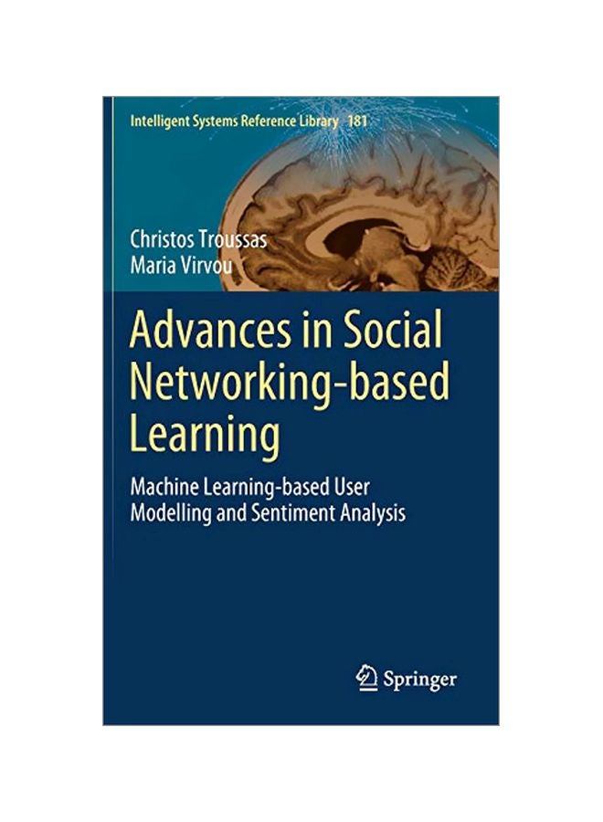 Advances In Social Networking-Based Learning: Machine Learning-Based User Modelling And Sentiment Analysis Hardcover English by Christos Troussas - 21 January 2020 