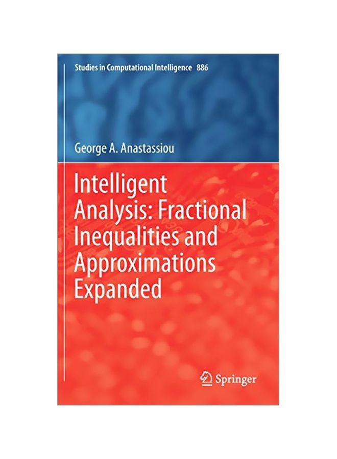 Intelligent Analysis: Fractional Inequalities And Approximations Expanded hardcover english - 15 January 2020 