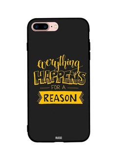 Protective Case Cover For Apple iPhone 7 Plus Happens For A Reason