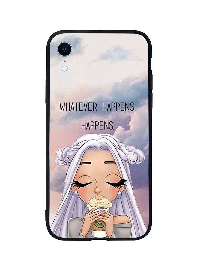 CIELITO Skin Case Cover -for Apple iPhone XR Whatever Happens Happens Whatever Happens Happens