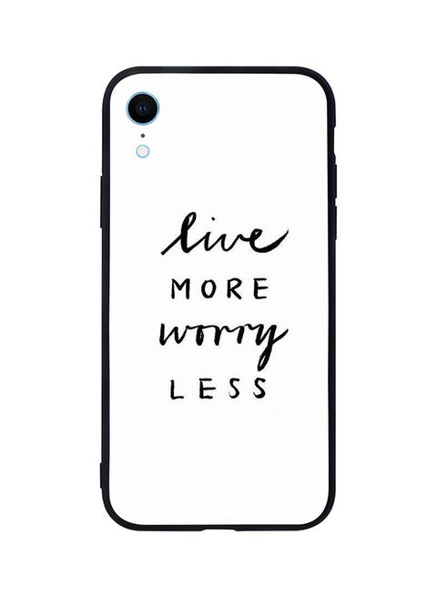 Skin Case Cover -for Apple iPhone XR Live More Worry Less Live More Worry Less