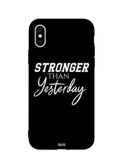 Protective Case Cover For Apple iPhone XS Stronger Than Yesterday