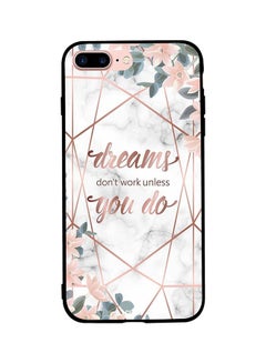 Skin Case Cover -for Apple iPhone 8 Plus Dreams Dont Work Unless You Do Dreams Dont Work Unless You Do - v1583755590/N35382841A_1