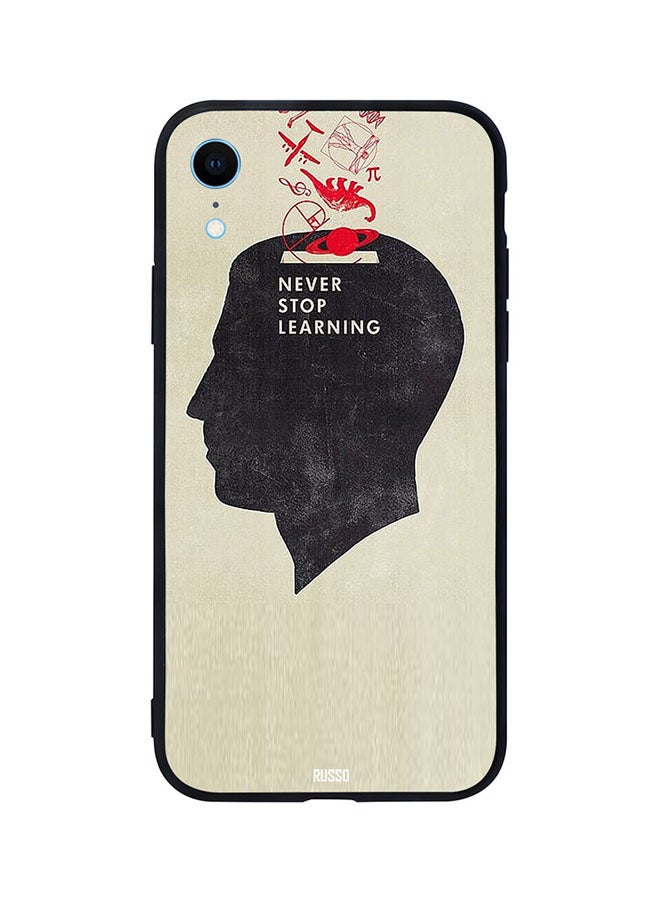 CIELITO Skin Case Cover -for Apple iPhone XR Never Stop Learning Never Stop Learning