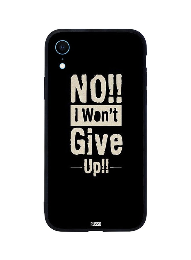 CIELITO Skin Case Cover -for Apple iPhone XR No I Won't Give Up No I Won't Give Up