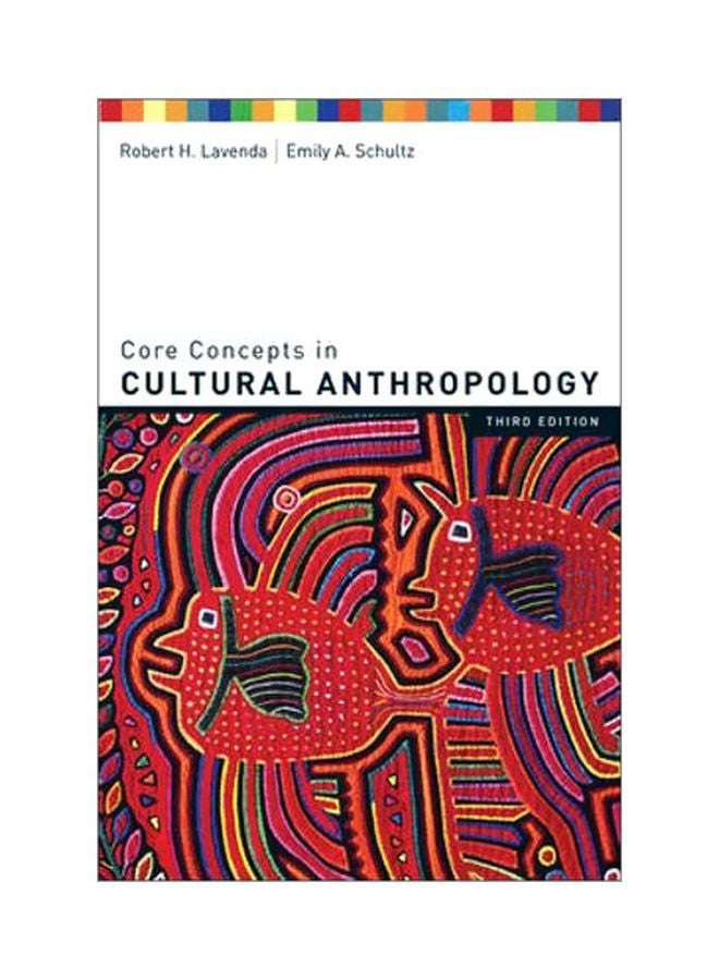 Core Concepts In Cultural Anthropology Paperback English by Robert H. Lavenda - 13 Jan 2006 