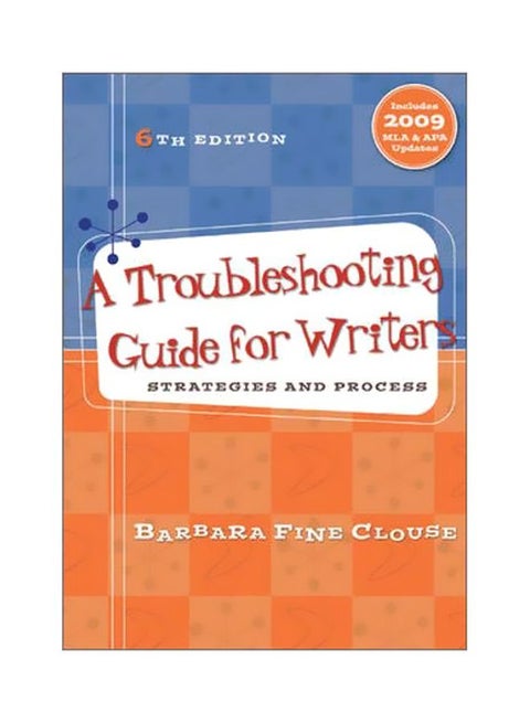 A Troubleshooting Guide For Writers: Strategies And Process Paperback English by Barbara Fine Clouse - 01 Feb 2010