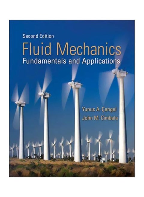Fluid Mechanics: Fundamental And Application Hardcover English by Yunus A. Cengel - 01 Apr 2009