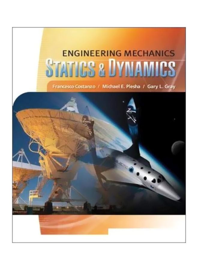 Engineering Mechanics: Statics And Dynamics Hardcover English by Gary G. Gray - 01 Jun 2009 