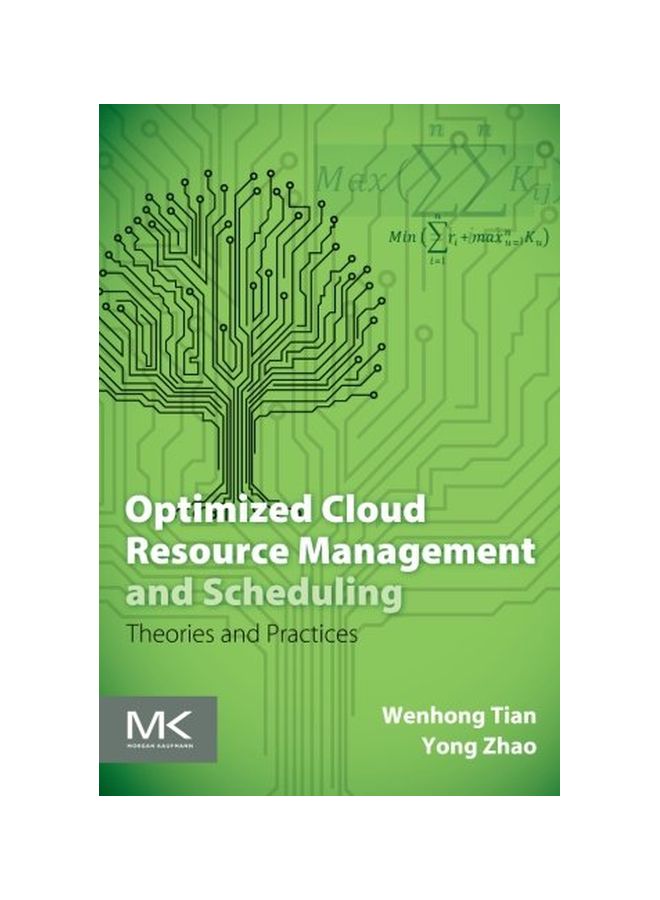Optimized Cloud Resource Management And Scheduling: Theories And Practices Paperback English by Wenhong Tian - 01 Nov 2014