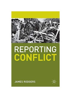 Reporting Conflict Paperback English by James Rodgers - 13 Sep 2012 