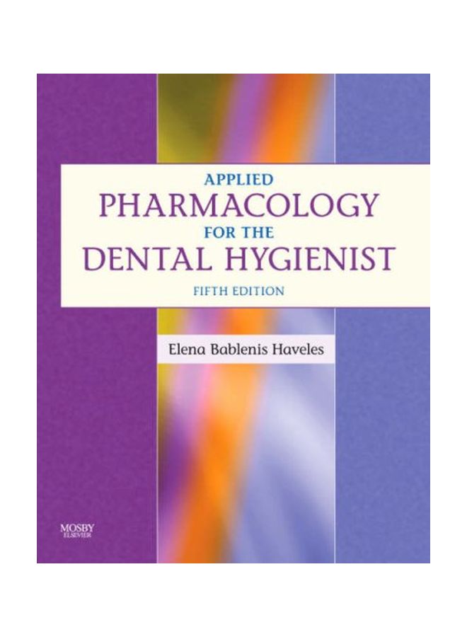 Applied Pharmacology For The Dental Hygienist paperback english - 11 Jun 2007