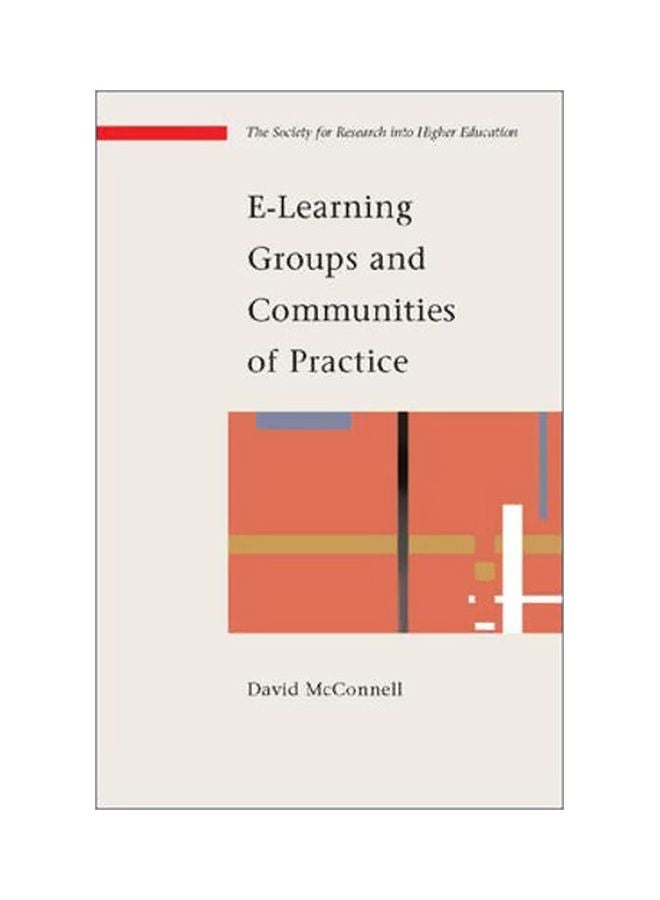 E-Learning Groups And Communities Of Practice Paperback English by David McConnell - 05 Jun 2006 