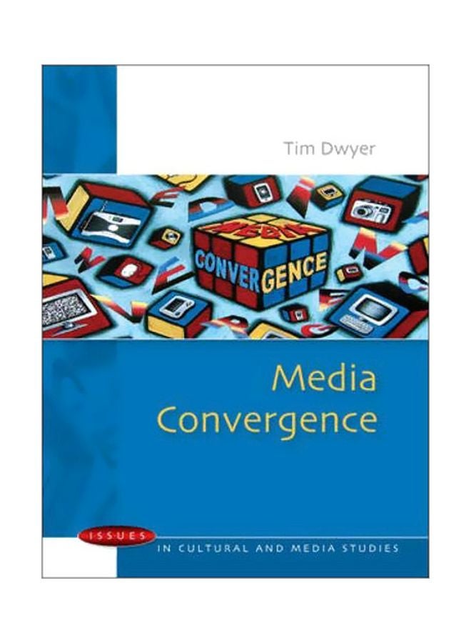 Media Convergence : Issues In Cultural And Media Studies Hardcover English by Tim Dwyer - 23 Apr 2010