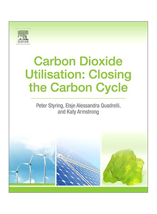 Carbon Dioxide Utilisation: Closing The Carbon Cycle hardcover english - 01 Dec 2014 