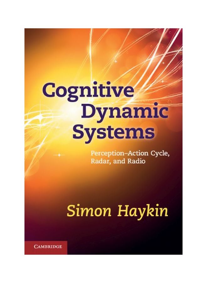Cognitive Dynamic Systems: Perception-Action Cycle, Radar And Radio Hardcover English by Simon Haykin - 23 Apr 2012 
