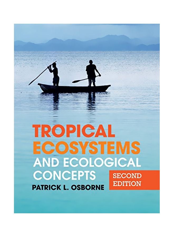 Tropical Ecosystems And Ecological Concepts Paperback English by Patrick L. Osborne - 12 Jul 2017 