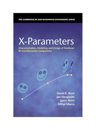 X-Parameters: Characterization, Modeling, And Design Of Nonlinear RF And Microwave Components Hardcover English by David E. Root - 11 Dec 2017 - v1583821382/N35521950A_1