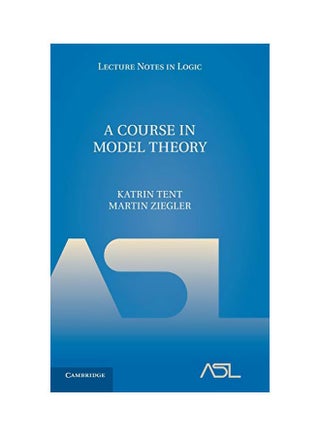 A Course In Model Theory Hardcover English by Katrin Tent - 27 Jan 2014 - v1583821386/N35521962A_1