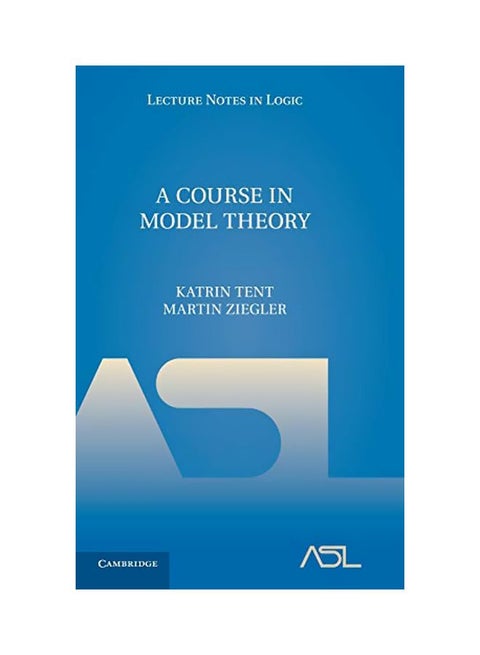 A Course In Model Theory Hardcover English by Katrin Tent - 27 Jan 2014