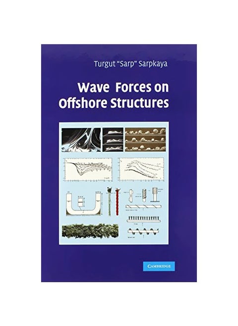Wave Forces On Offshore Structures Hardcover English by Turgut Sarpkaya - 21 Nov 2013