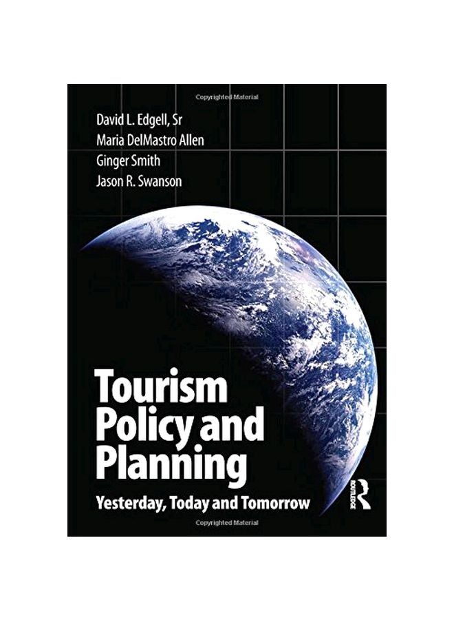 Tourism Policy And Planning: Yesterday, Today, And Tomorrow Paperback English by David L Edgell - 02 Nov 2007 