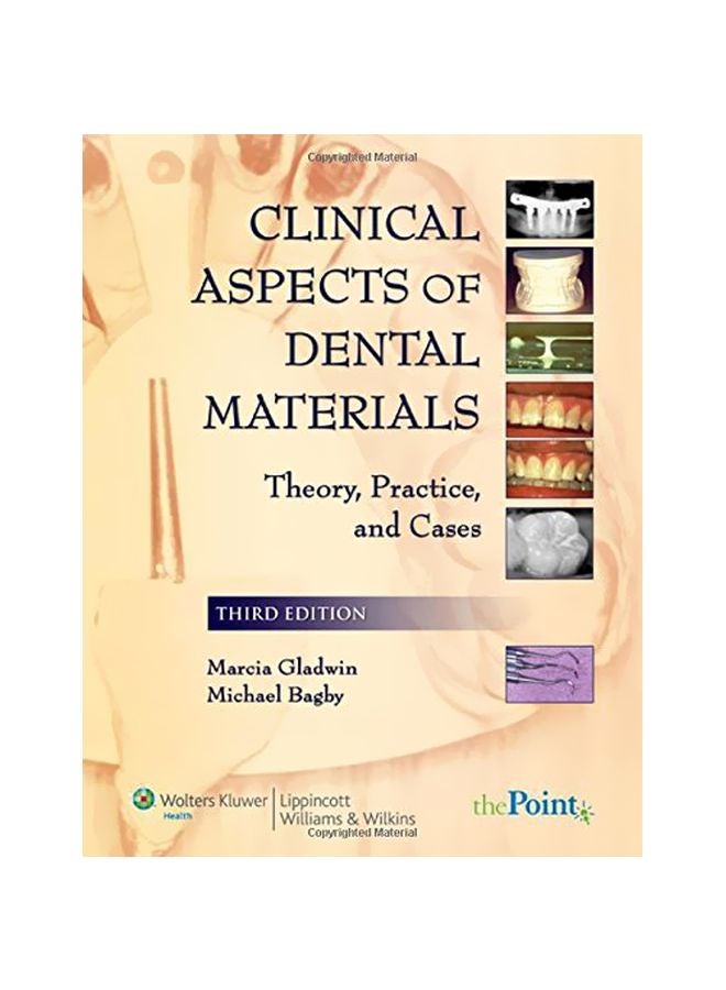 Clinical Aspects Of Dental Materials , Theory, Practice, And Cases Paperback English by Marcia Gladwin - 01 Apr 2008 