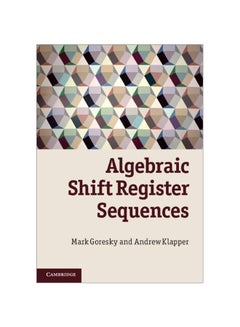 Algebraic Shift Register Sequences Hardcover English by Mark Goresky - 19 Mar 2012 