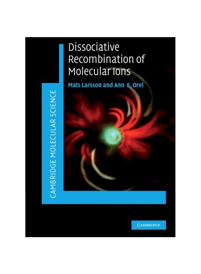 Dissociative Recombination Of Molecular Ions Paperback English by Mats Larsson - 13-Sep-2012 