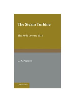 The Steam Turbine Paperback English by Sir Charles A. Parsons - 1-Dec-2012 