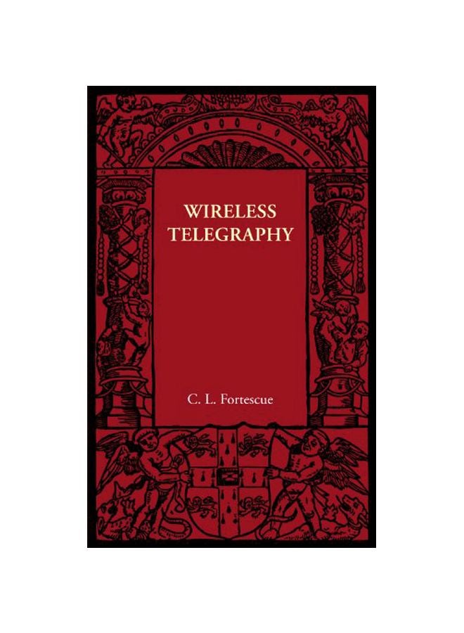 Wireless Telegraphy Paperback English by C. L. Fortescue - 4-Dec-2012 
