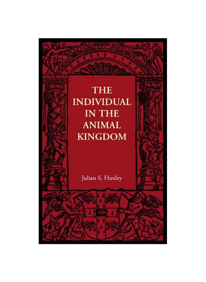 The Individual In The Animal Kingdom Paperback English by Julian S. Huxley - 22-Mar-2012 