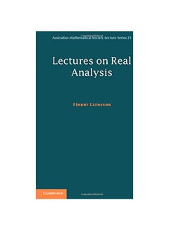 Australian Mathematical Society Lecture Series 21: Lectures On Real Analysis Paperback English by Finnur Larusson - 23-Jul-2012 