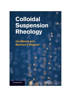 Colloidal Suspension Rheology Paperback English by Jan Mewis - 30-Sep-2013 - v1583821396/N35522011A_1