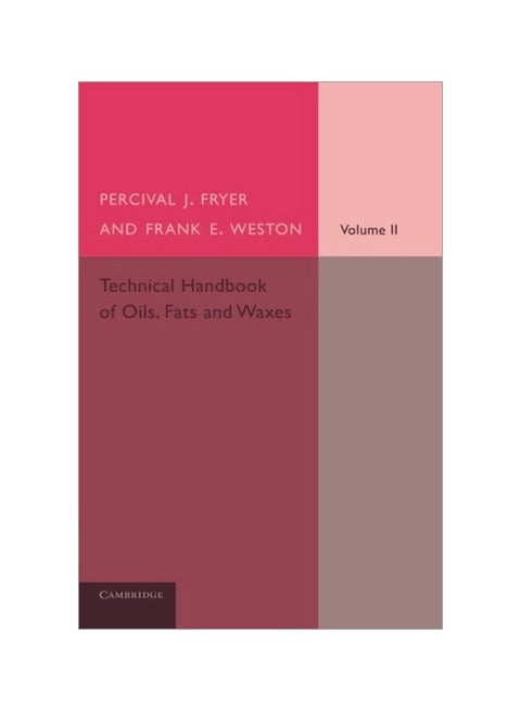 Technical Handbook Of Oils, Fats And Waxes: Volume II paperback english - 19-Dec-2013