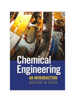 Chemical Engineering: An Introduction Paperback English by Morton M. Denn - 2-Feb-2012 - v1583821397/N35522016A_1