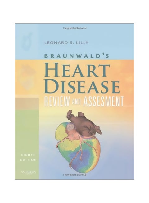Braunwald's Heart Disease Review And Assessment Paperback English by Leonard S. Lilly - 30-Aug-11