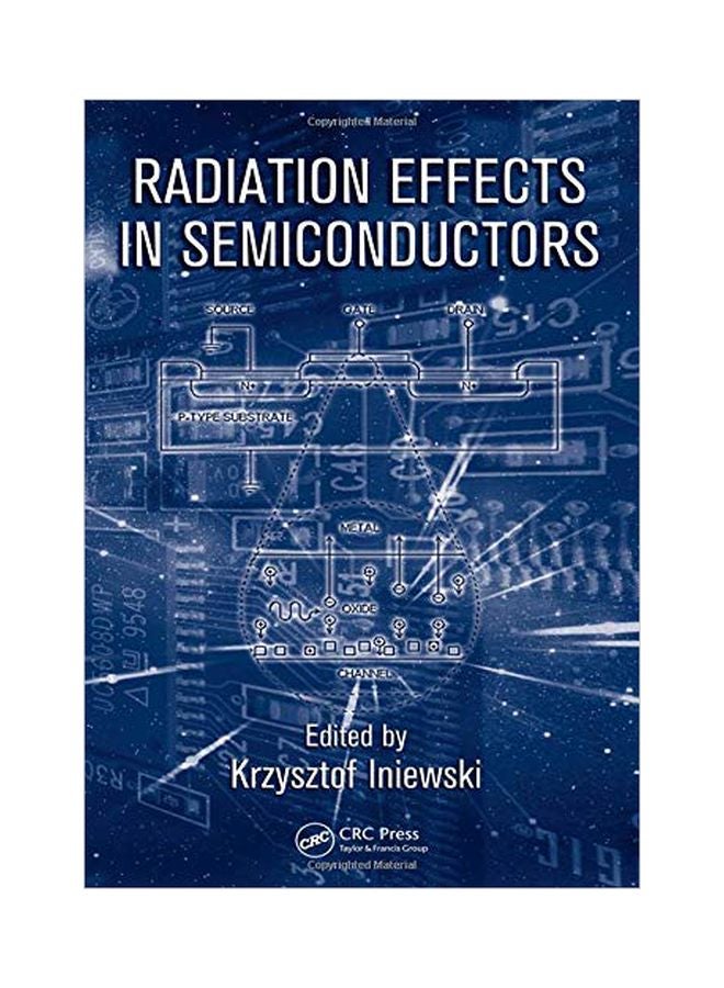 Radiation Effects In Semiconductors Hardcover English - 24 Aug 2010 