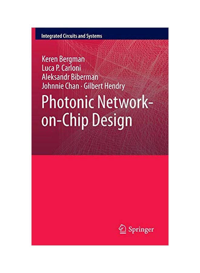 Photonic Network-on-chip Design Hardcover English by Keren Bergman - 16 Sep 2013 