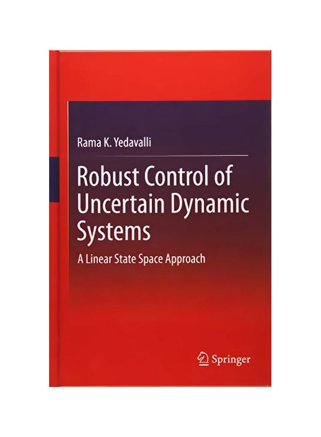 null - Robust Control Of Uncertain Dynamic Systems Hardcover English by Rama K. Yedavalli - 08 Jan 2014 - Image 1
