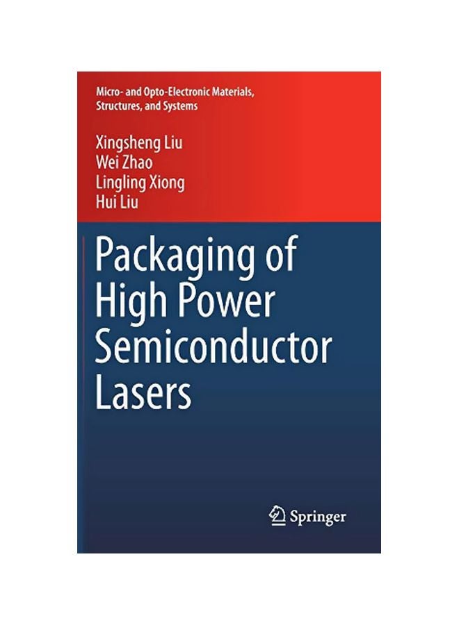 Packaging Of High Power Semiconductor Lasers Hardcover English by Xingsheng Liu - 31 Jul 2014 