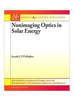 Nonimaging Optics In Solar Energy Paperback English by Joseph J. O'Gallagher - 39801.0 