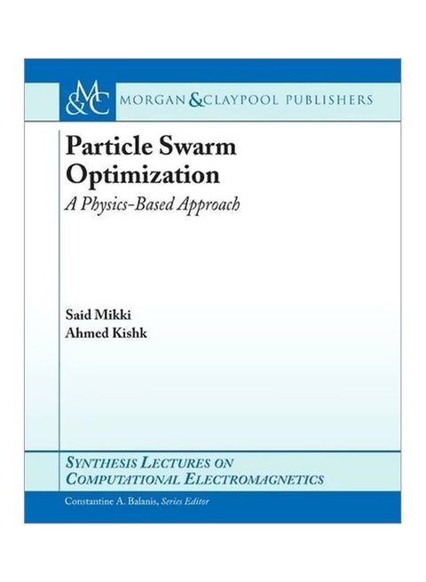 Particle Swarm Optimizaton: A Physics-Based Approach Paperback English by Said M. Mikki - 39630.0