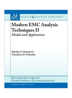 Modern EMC Analysis Techniques II : Models And Applications Paperback English by Nikolaos V. Kantartzis - 39606.0
