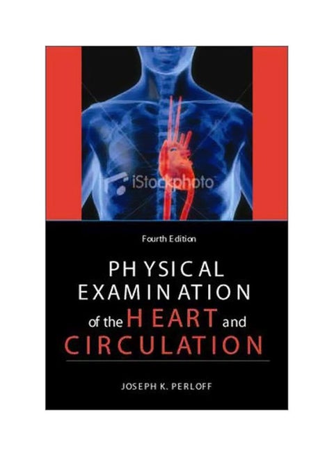 Physical Examination Of The Heart And Circulation paperback english