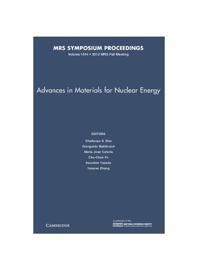 Advances in Materials for Nuclear Energy: Volume 1514 Hardcover English - 30 Sep 2013 