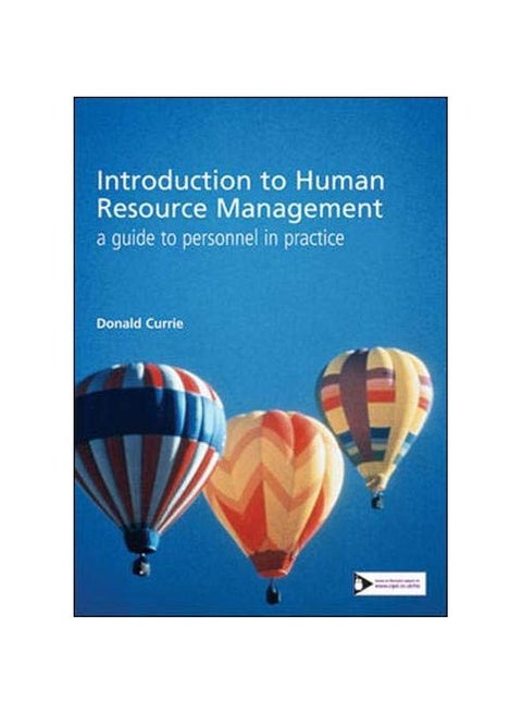 Introduction To Human Resource Management: A Guide To Personnel In Practice Paperback English by Donald Currie - 1-Apr-2006