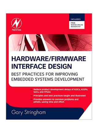 Hardware/Firmware Interface Design: Best Practices For Improving Embedded Systems Development Hardcover English by Gary Stringham - v1583821430/N35524471A_1